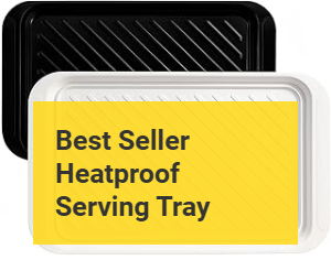 Best Heatproof serving tray Product Banner