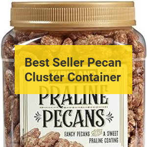 Best Pecan cluster container Product Banner