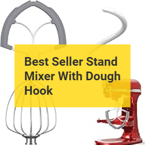 Best Stand mixer with dough hook Product Banner